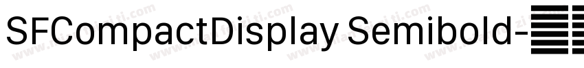 SFCompactDisplay Semibold字体转换